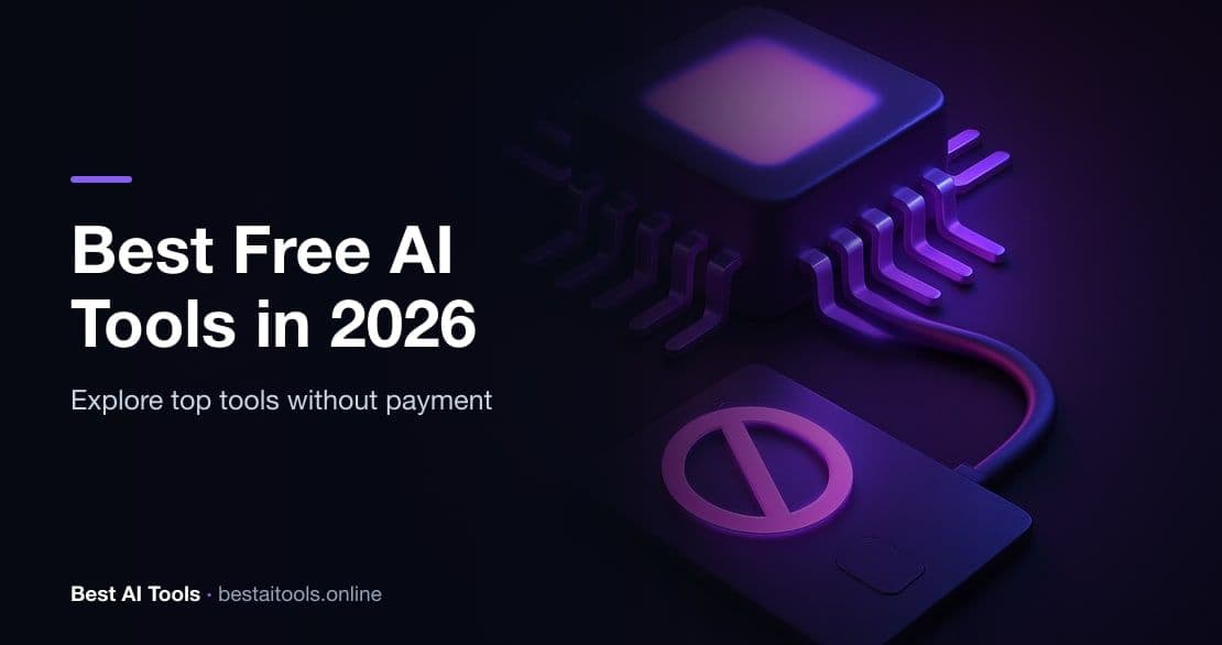 Best Free AI Tools in 2026 — No Credit Card Required