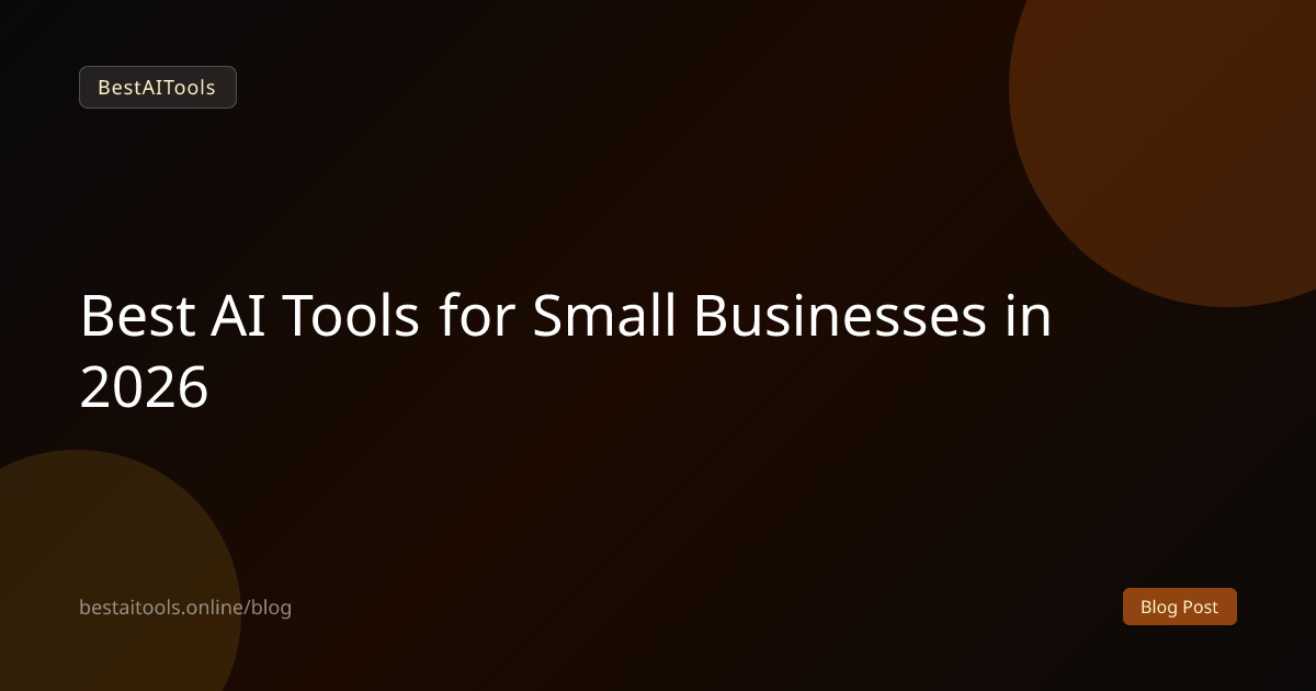 Best AI Tools for Small Businesses in 2026
