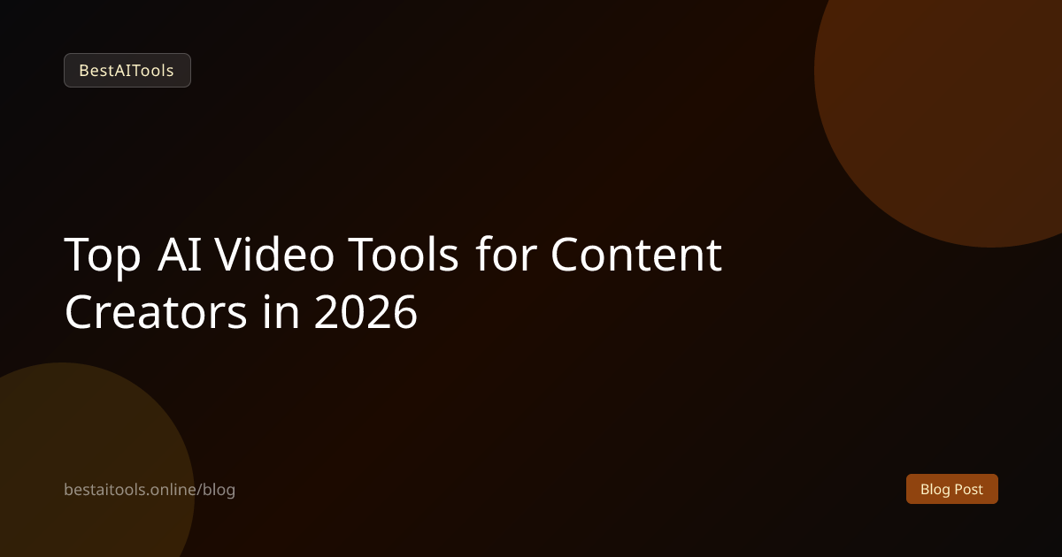 Top AI Video Tools for Content Creators in 2026